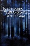 Ночные кошмары и фантастические видения: По рассказам Стивена Кинга / Nightmares & Dreamscapes: From the Stories of Stephen King