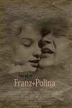 Франц + Полина / Franz + Polina