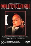 Бедная маленькая богатая девочка / Poor Little Rich Girl: The Barbara Hutton Story