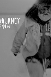 И снег, и смех Славы Полунина / Slava's Journey: Secrets of Snow