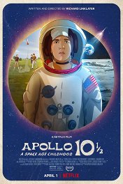 Аполлон-10½: ребенок космического века / Apollo 10 1/2: A Space Age Adventure
