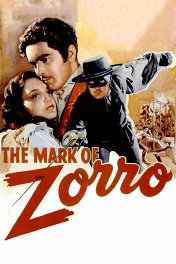 Знак Зорро / The Mark of Zorro