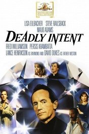 Смертельные намерения / Deadly Intent