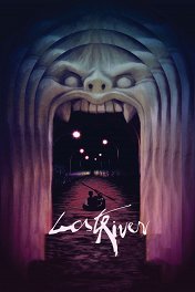 Как поймать монстра / Lost River
