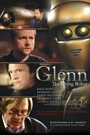 Гленн, летающий робот / Glenn, the Flying Robot