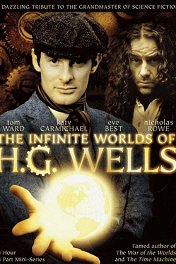 Фантастические миры Уэллса / The Infinite Worlds of H.G. Wells