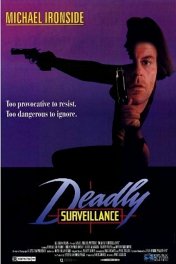 Смертельная слежка / Deadly Surveillance