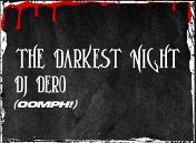 «Darkest Night»: DJ Dero «Darkest Night»: DJ Dero